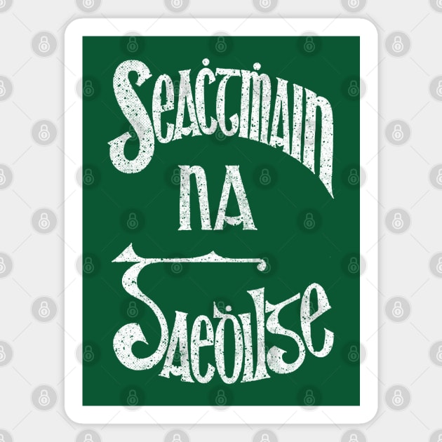 Seachtain na Gaeilge / Irish Language / Retro Faded Style Design Magnet by feck!